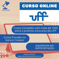 CURSO COMPLETO ASSISTENTE EM ADMINISTRAÇÃO - Concurso UFF 2024