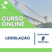 Curso Online de Legislação - Concurso CEFET-RJ 2024